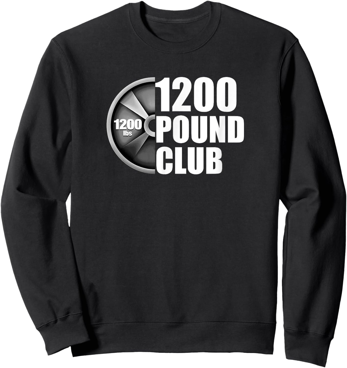 1200 Pound Club Powerlifting Sweatshirt - Sweatshirt | Black