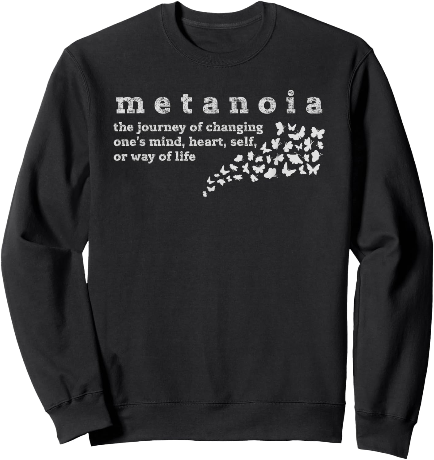 Metanoia Unique Inspirational Spiritual Word Definition Sweatshirt - Sweatshirt | Black