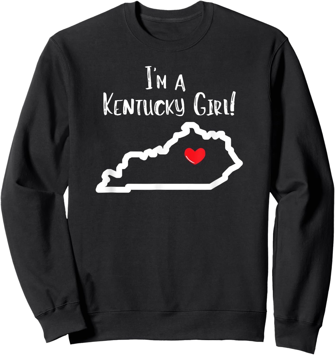 I'm a Kentucky Girl Heart Sweatshirt - Sweatshirt | Black