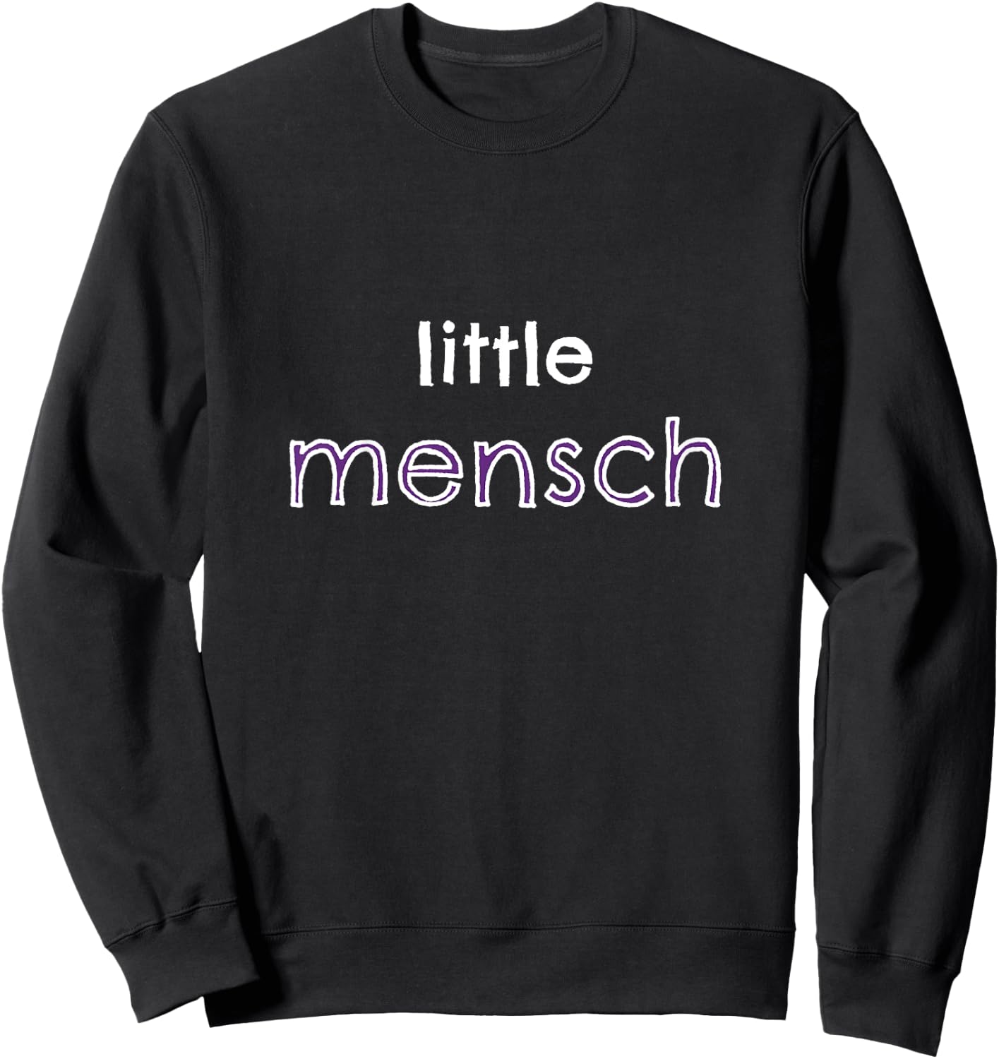 Little Mensch -- youth sizes for boys, girls, toddlers Sweatshirt - Sweatshirt | Black