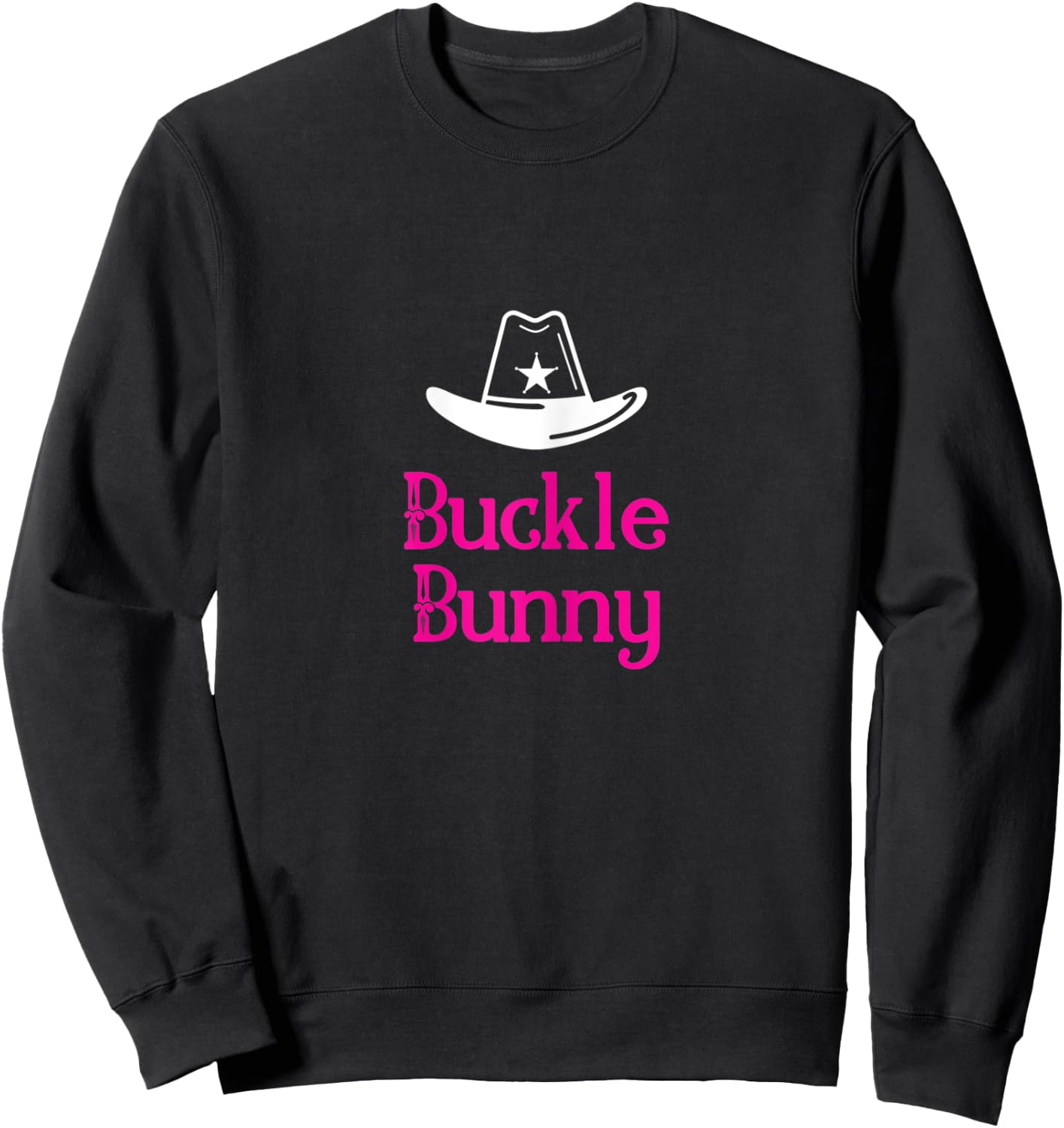 Buckle Bunny Rodeo Sweatshirt - Sweatshirt | Black