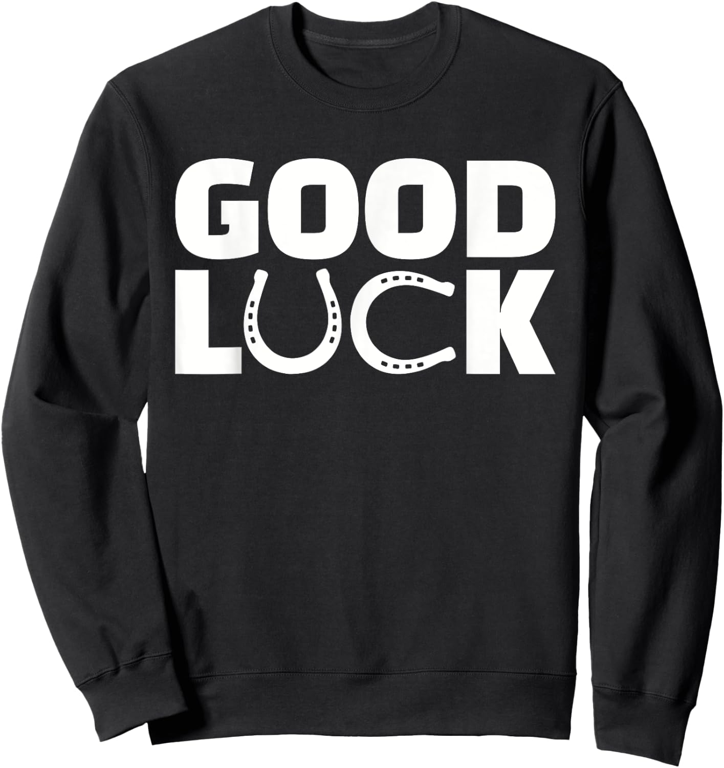 Good luck Sweatshirt - Sweatshirt | Black