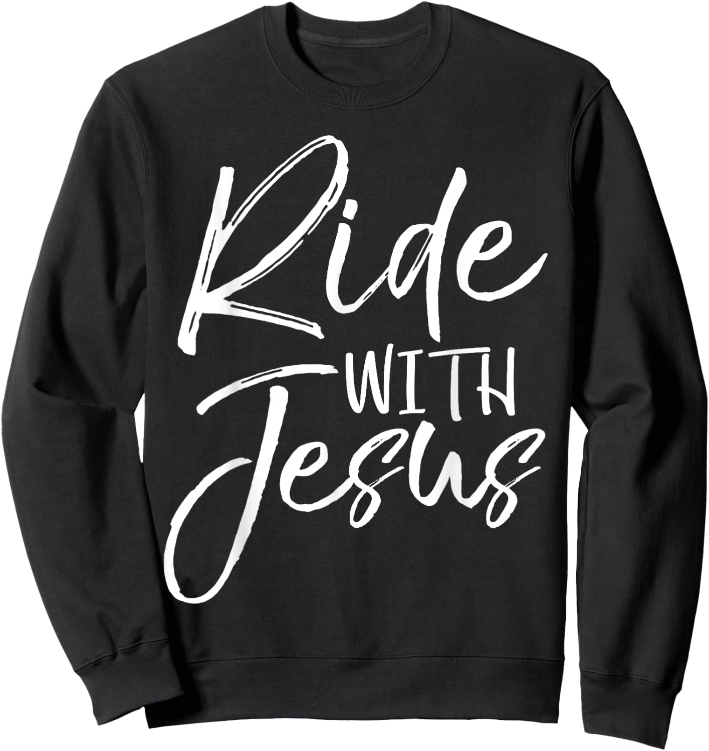 Christian Biker Gift Bike Riding Quote Fun Ride with Jesus Sweatshirt - Sweatshirt | Black