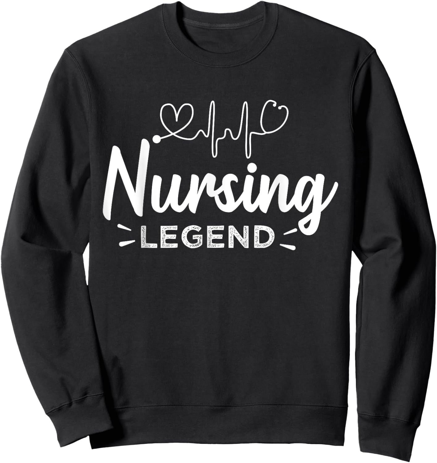 Nursing Legend - Cute RN Gift Healthcare Nurse Sweatshirt - Sweatshirt | Black