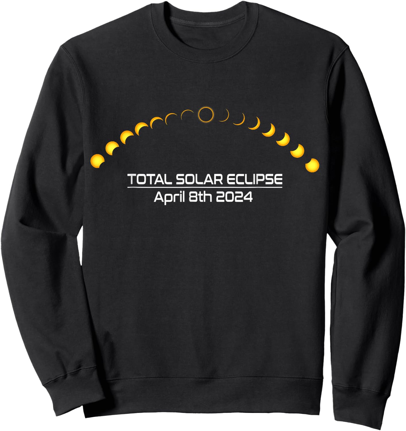 Total Solar Eclipse April 8 2024 Sweatshirt - Sweatshirt | Black