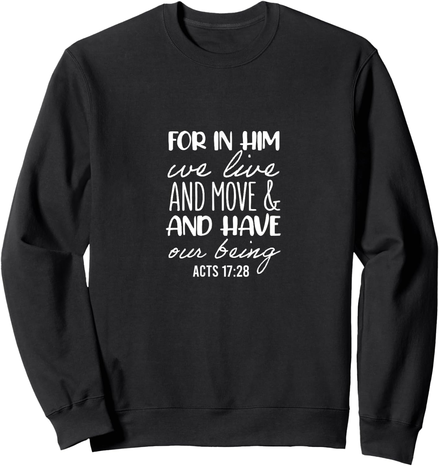 Acts 17:28 - Bible Verses, & Men, Christian Sweatshirt - Sweatshirt | Black