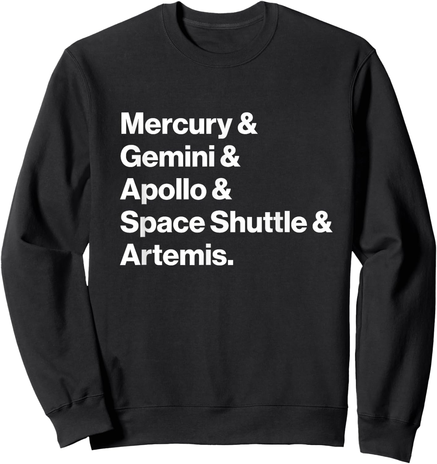 NASA Space Programs Mercury Gemini Apollo Shuttle Artemis Sweatshirt - Sweatshirt | Black