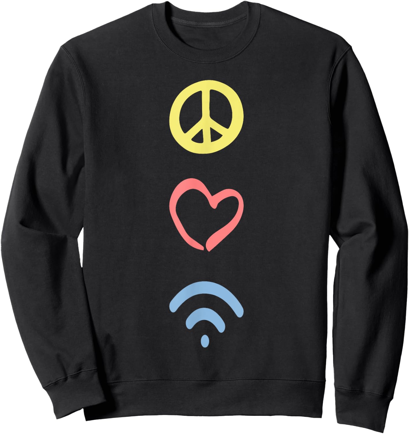 Peace Love Wifi Positivity Sweatshirt - Sweatshirt | Black