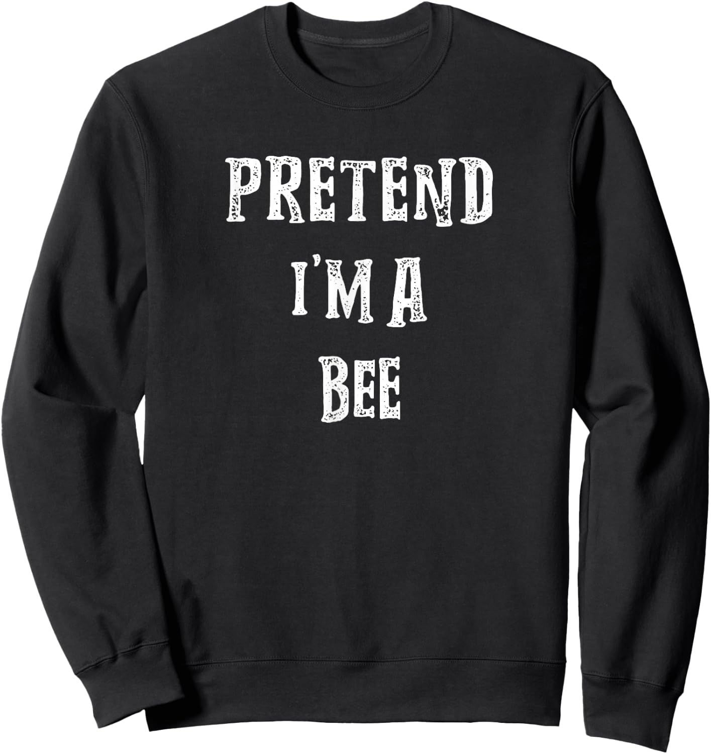 Pretend i'm A Bee Halloween Costume Couples Matching Sweatshirt - Sweatshirt | Black