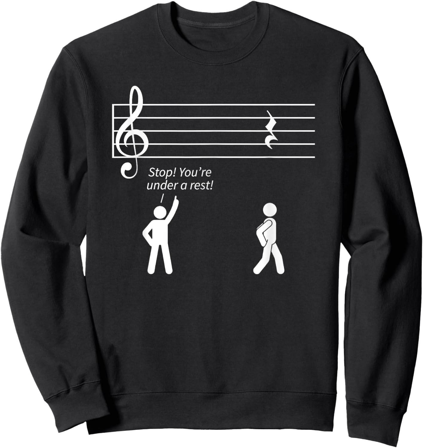 Music Shirts, Musician Gift, Stop Under A Rest Band Sweatshirt - Sweatshirt | Black