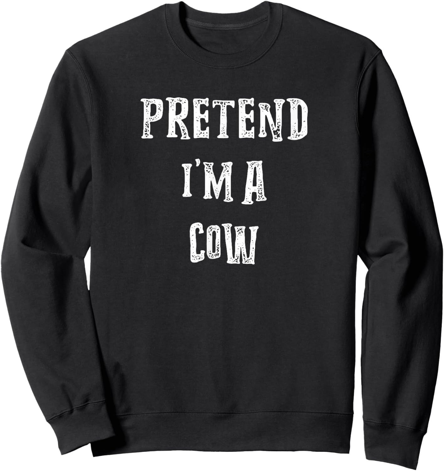 Pretend I'm A Cow Halloween Costume Couples Matching Sweatshirt - Sweatshirt | Black