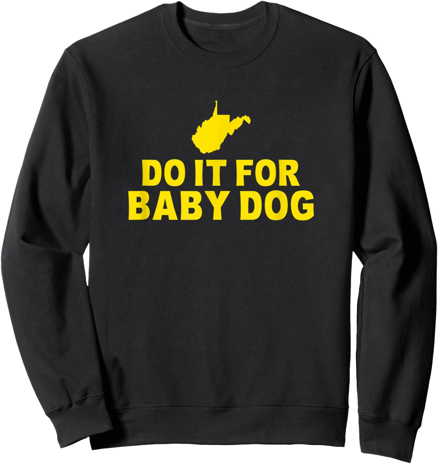 Do It For Baby Dog West Virginia Women Kids Sweatshirt - Sweatshirt | Black