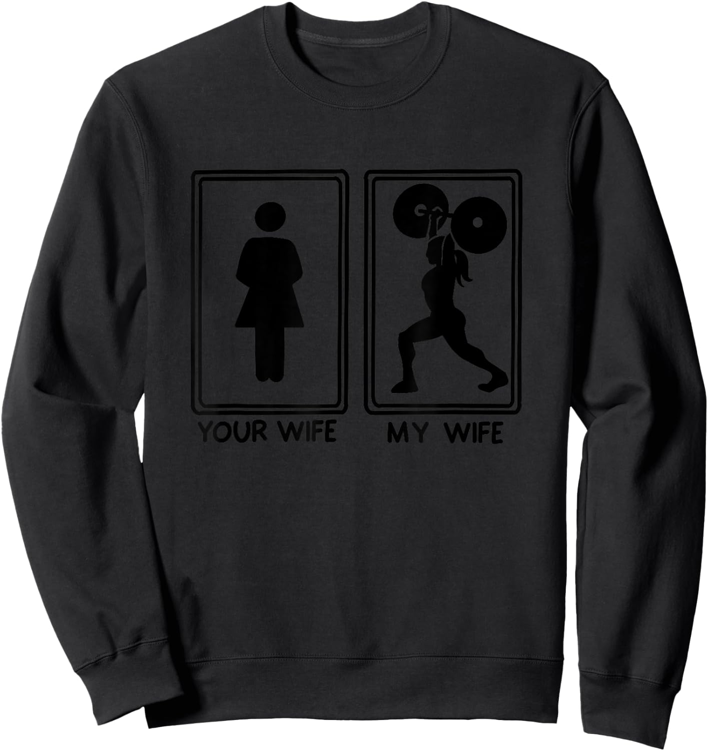 Funny Your Wife My | Cool Husband Gift Bodybuilding Workout Sweatshirt - Sweatshirt | Black