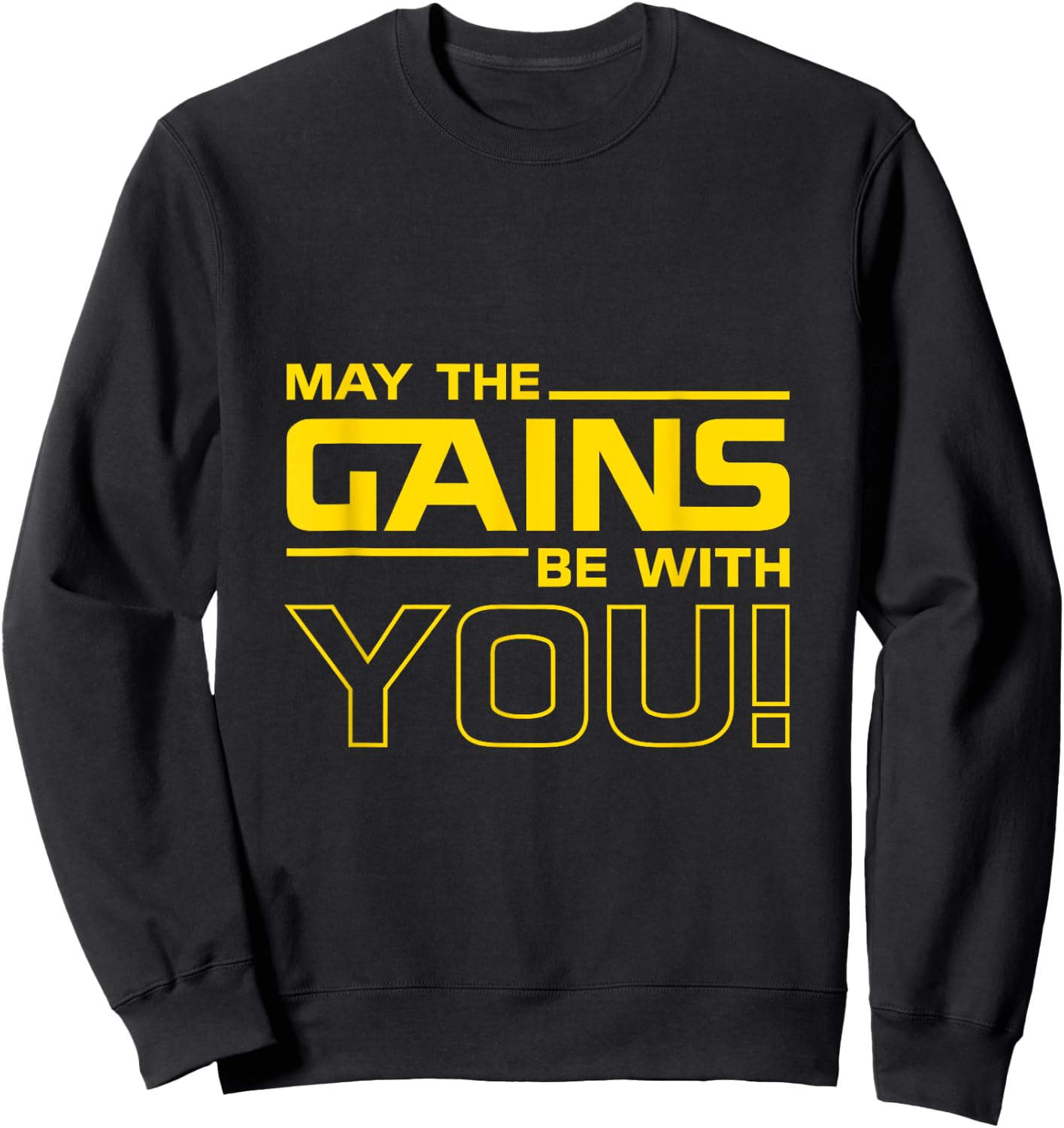 May the Gains be with you - Bodybuilding Gift Sweatshirt - Sweatshirt | Black
