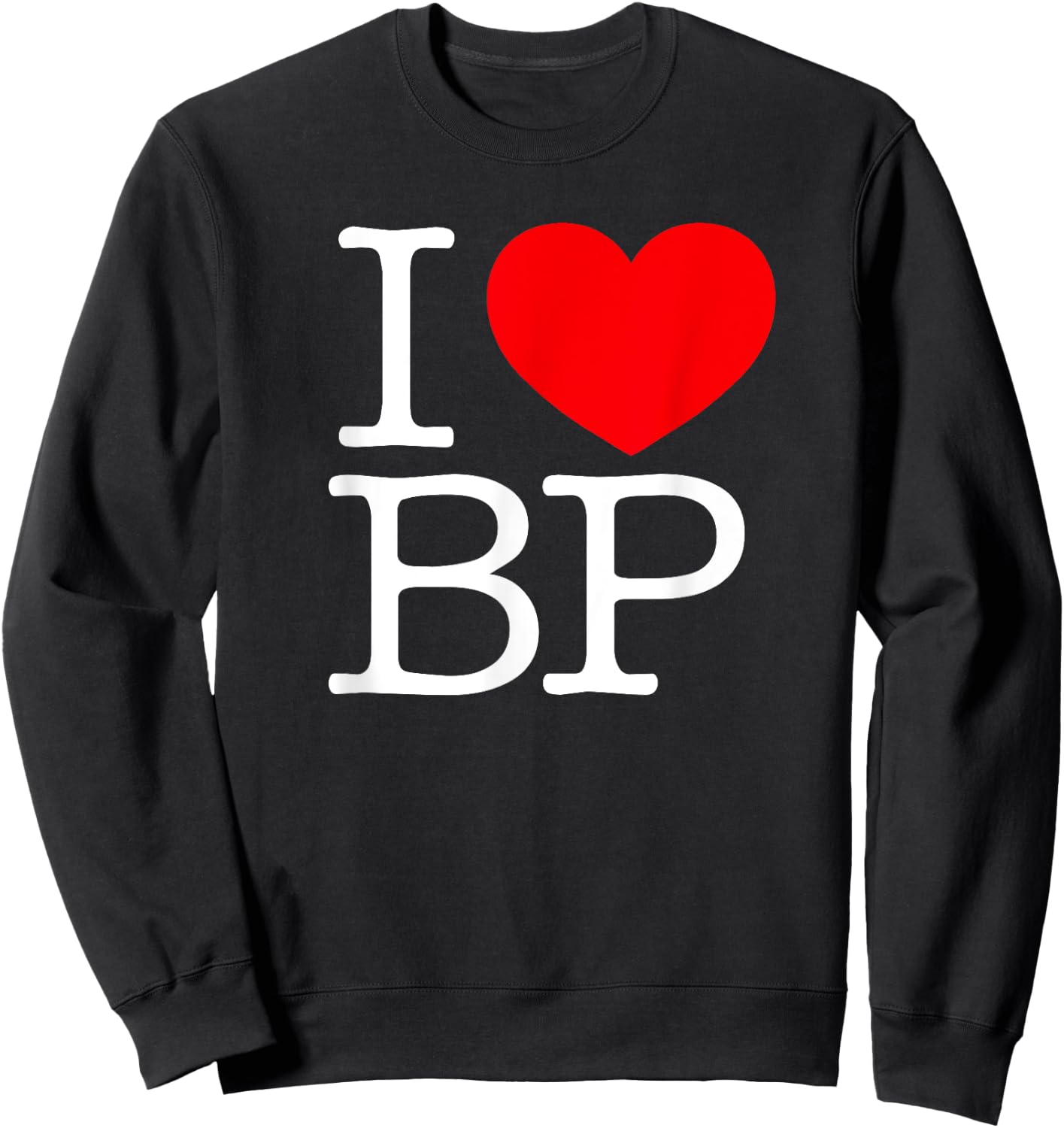 I Love (Heart) BP Sweatshirt - Sweatshirt | Black