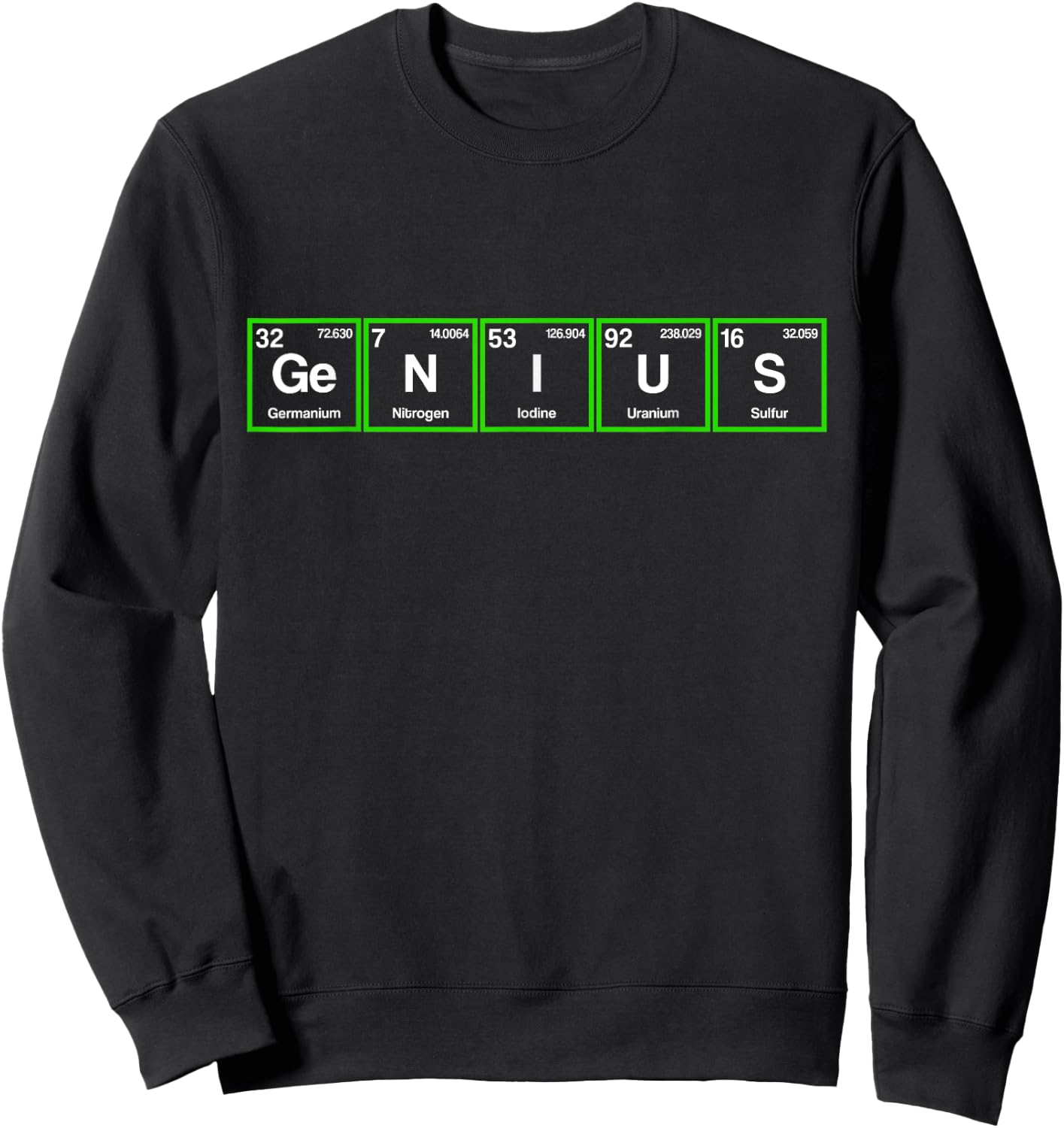 Genius Science Periodic Table Chemistry Teacher Nerd Women Girls Kids Sweatshirt - Sweatshirt | Black