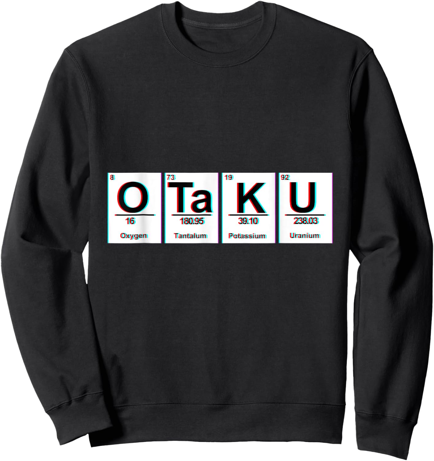 Science Geek Periodic Table Otaku Anime Sweatshirt - Sweatshirt | Black