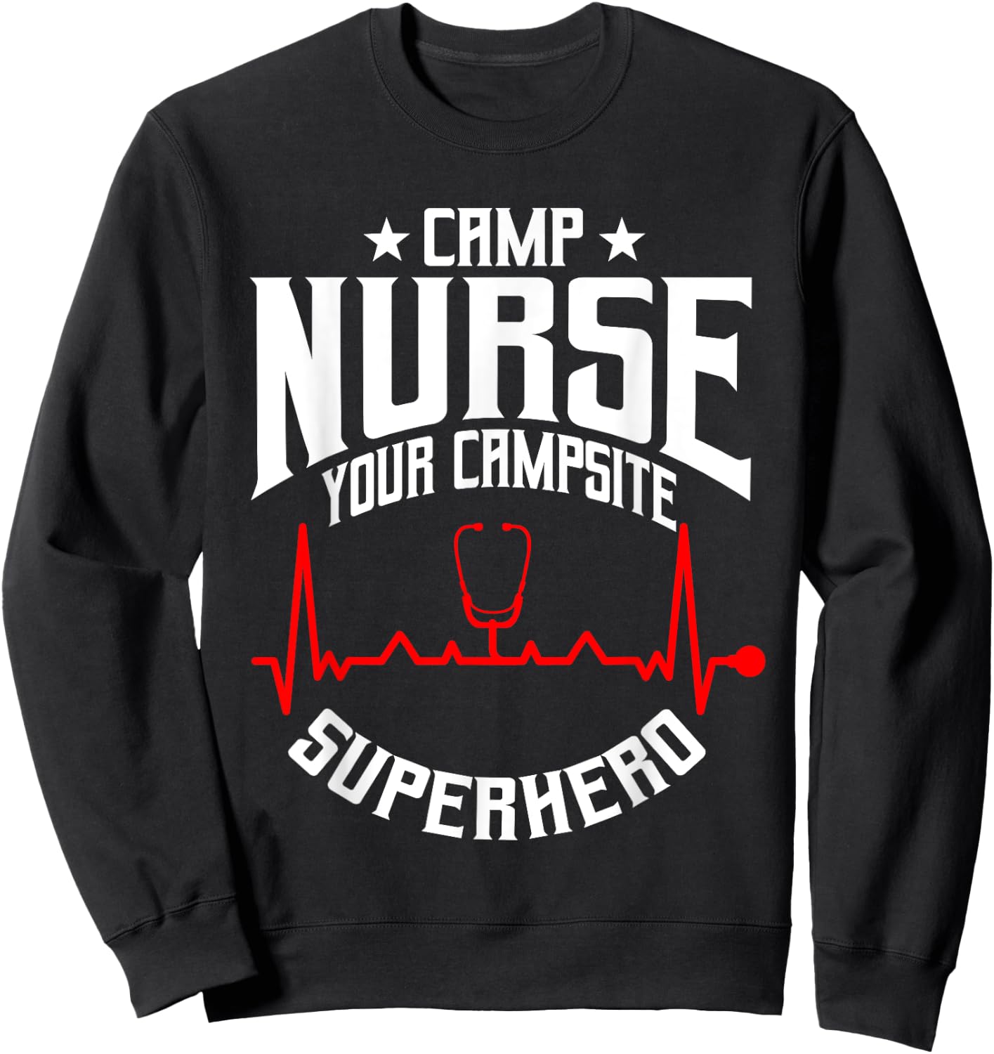 Proud Camp Nurse Saying For Summer Camping First Aid Nurses Women Sweatshirt - Sweatshirt | Black