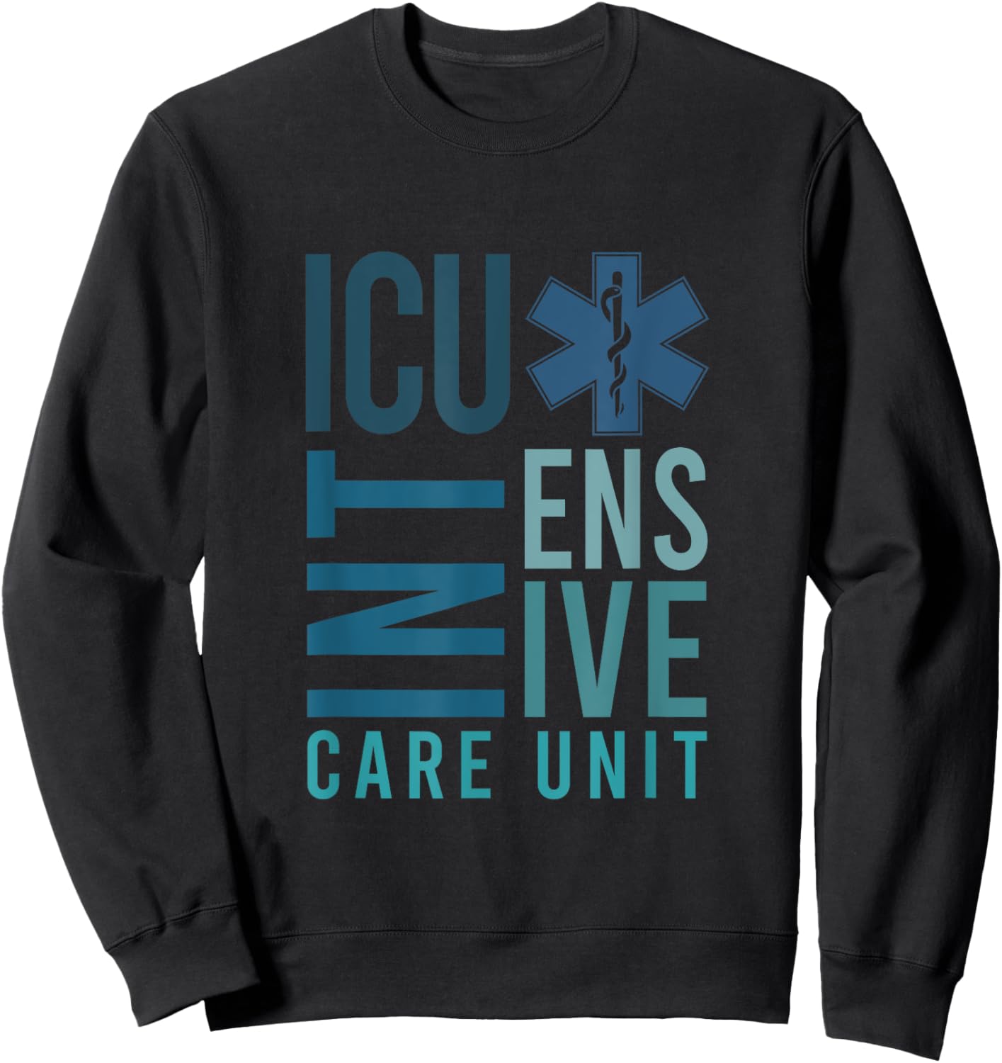 ICU Registered Nurse Intensive Care Unit RN Staff ICU Nurse Sweatshirt - Sweatshirt | Black
