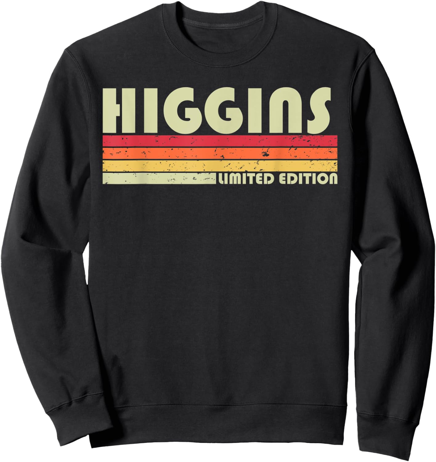 HIGGINS Surname Funny Retro Vintage 80s 90s Birthday Reunion Sweatshirt - Sweatshirt | Black