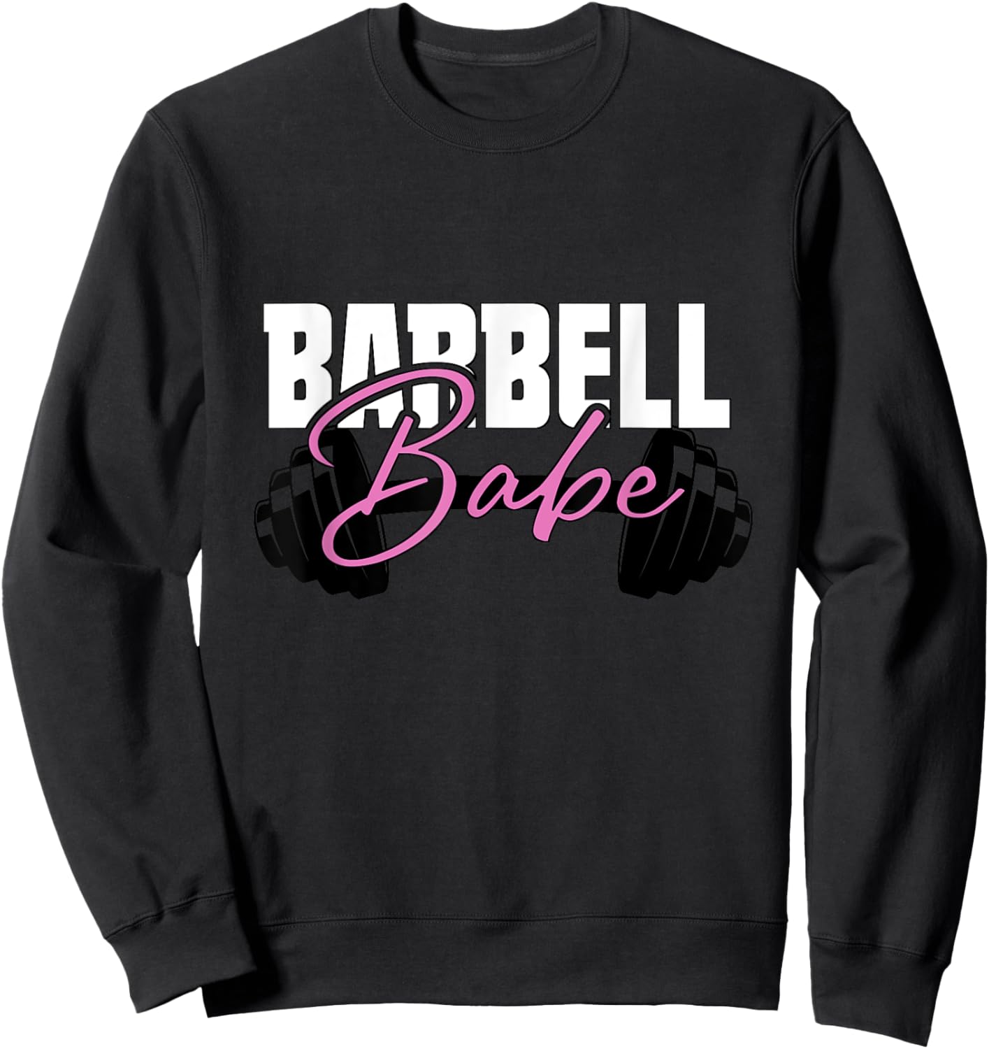 Cute Barbell Babe Gym Workout Women's Weight Lifting Gear Sweatshirt - Sweatshirt | Black