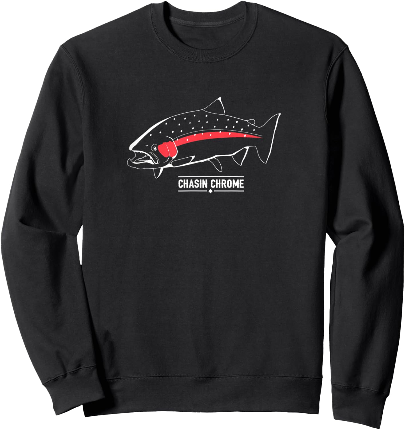 Chasin' Chrome Steelhead Fishing Trout Graphic Sweatshirt - Sweatshirt | Black