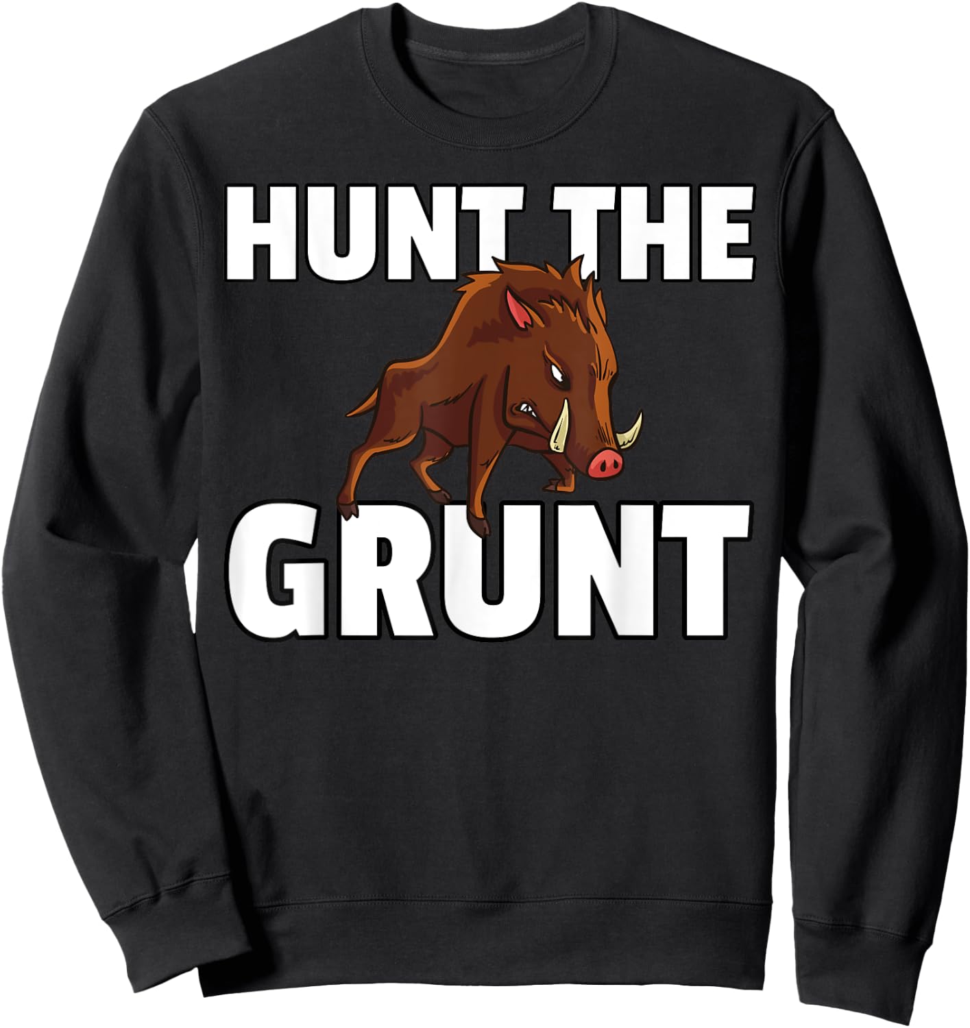 Hog Hunting Gift Boar Hunter Sweatshirt - Sweatshirt | Black