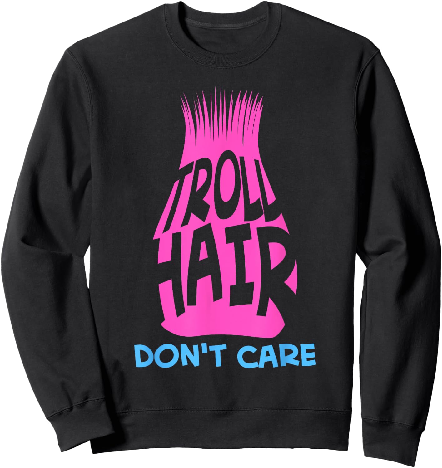 Funny Troll Hair Don't Care Gift Kids Toddlers Boys Girls Sweatshirt - Sweatshirt | Black
