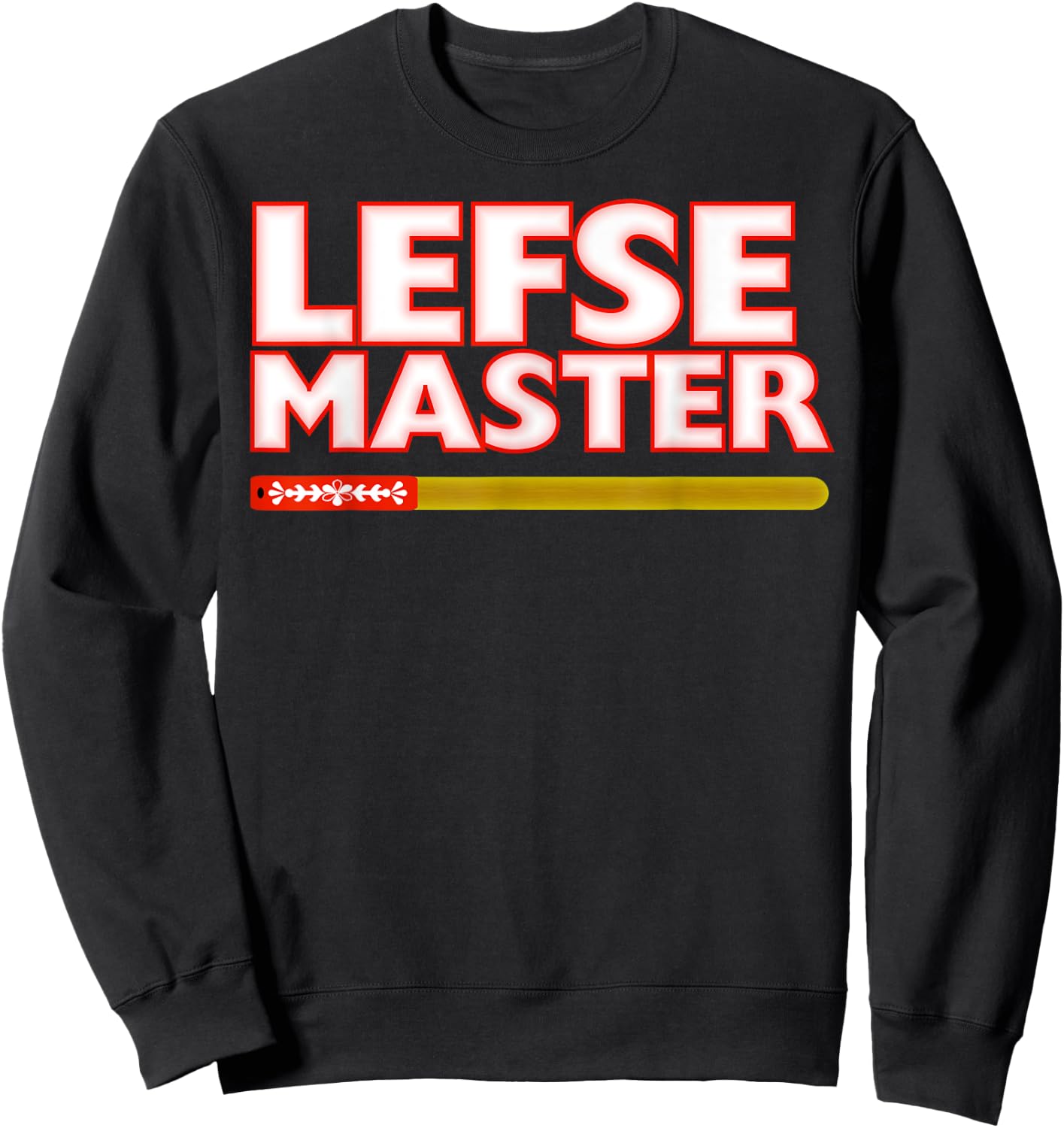 Lefse Master Roll Flip Cook Scandinavian Food Sweatshirt - Sweatshirt | Black