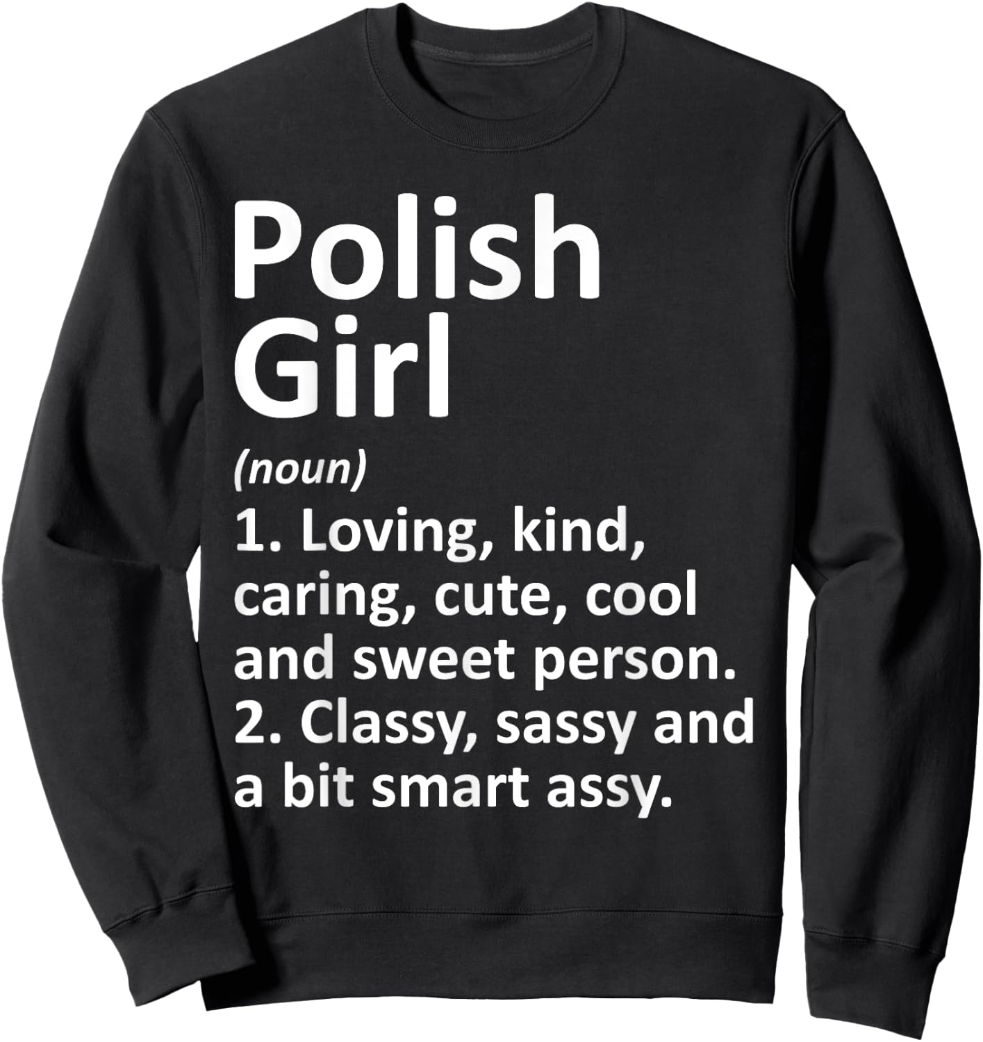 POLISH GIRL POLAND Gift Funny Country Home Roots Descent Sweatshirt - Sweatshirt | Black