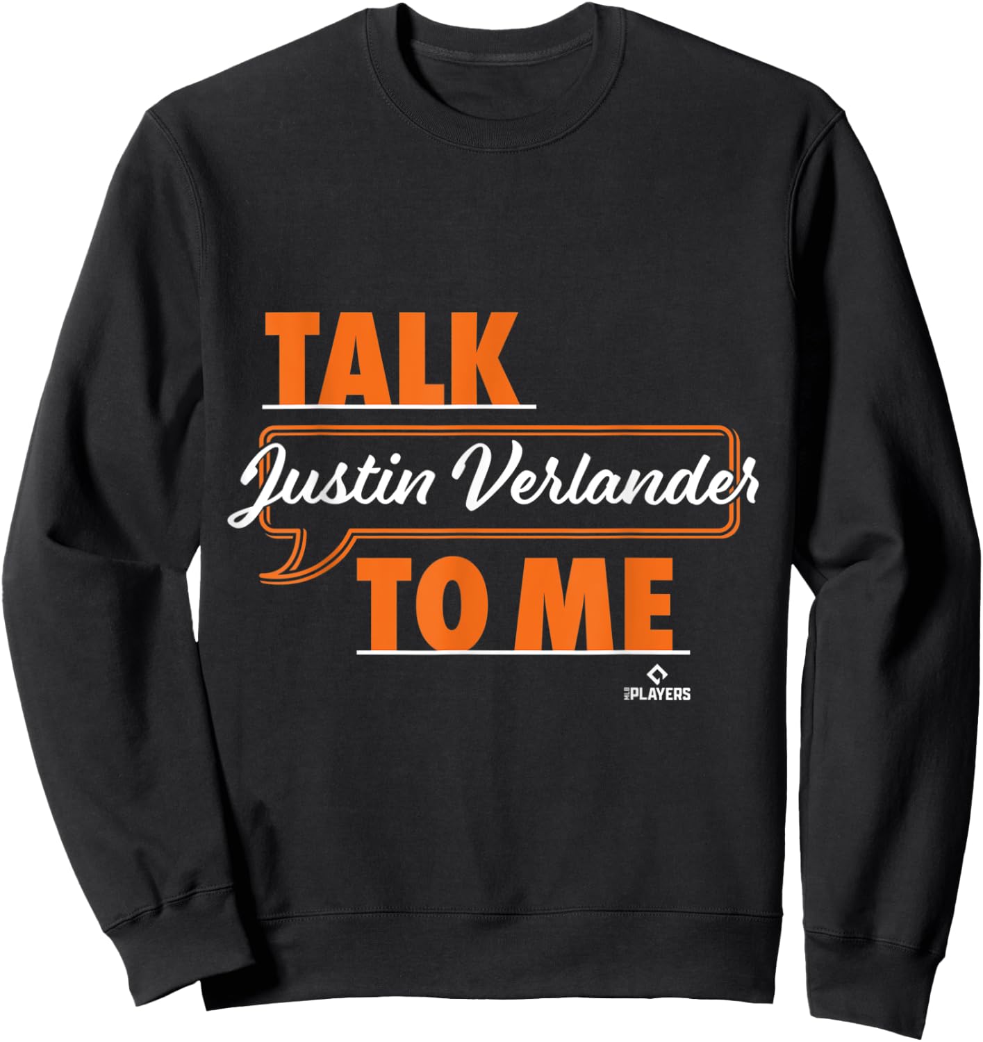 Talk To Me Justin Verlander Sweatshirt - Sweatshirt | Black