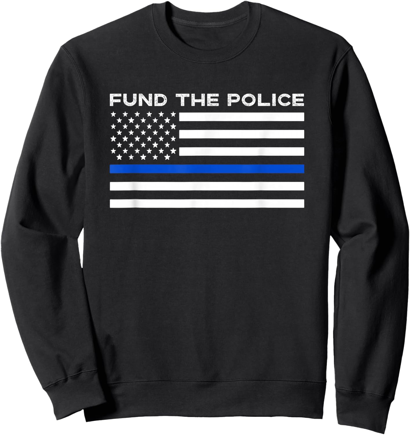 Fund The Police - Thin Blue Line Flag Sweatshirt - Sweatshirt | Black