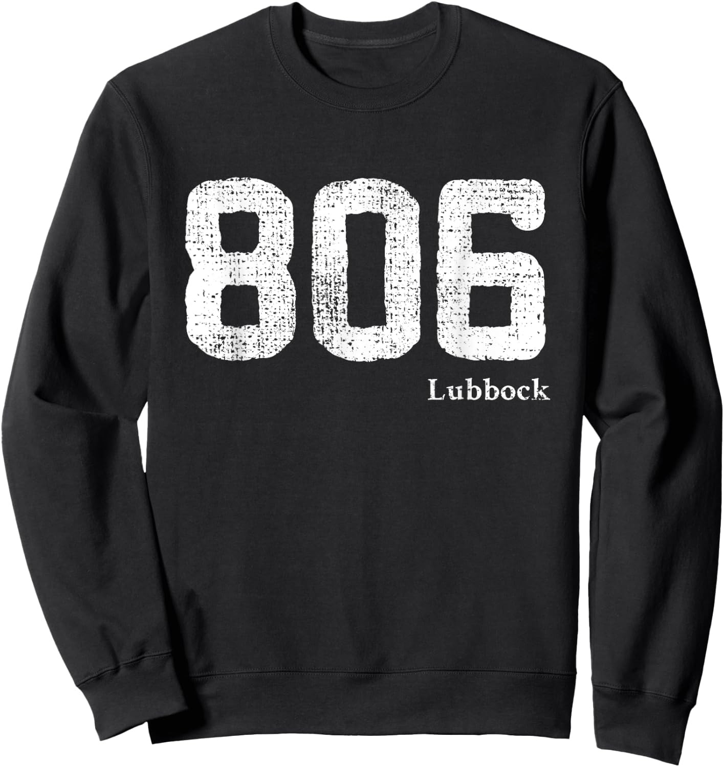 806 Area Code Lubbock, Texas Sweatshirt - Sweatshirt | Black