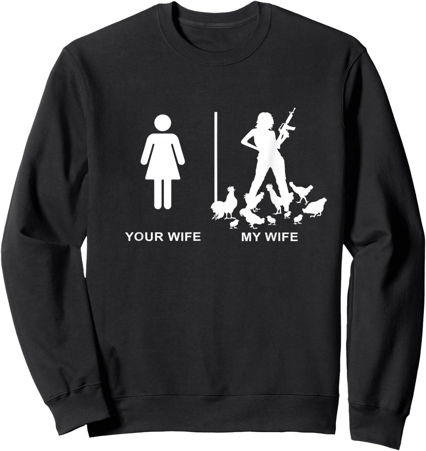 Funny Chicken Lady Farm Dad Husband Your Wife My Wife Sweatshirt - Sweatshirt | Black