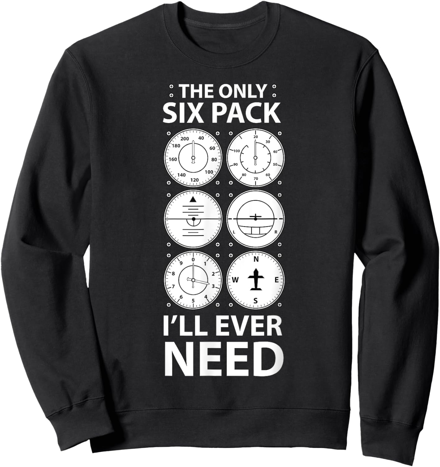 The Only Six Pack I'll Ever Need Pilot Aviation Aviator Sweatshirt - Sweatshirt | Black