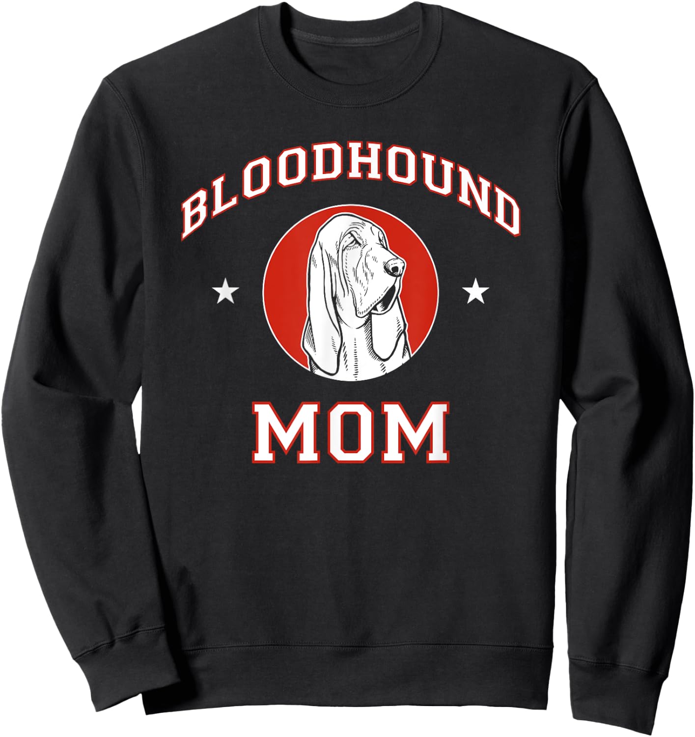 Bloodhound Mom Dog Mother Sweatshirt - Sweatshirt | Black