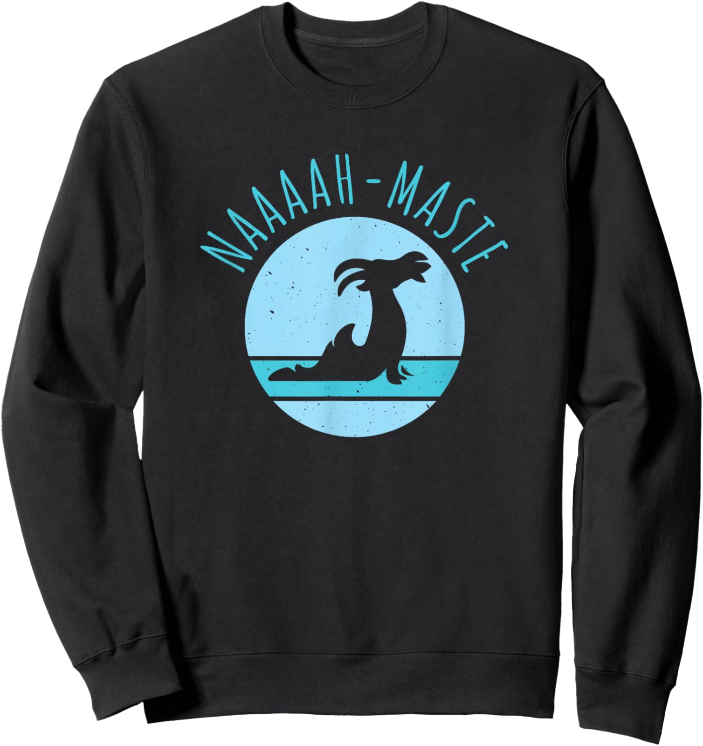 Funny Naaaah-maste Goat Yoga Namaste , Small, Black Sweatshirt - Sweatshirt | Black