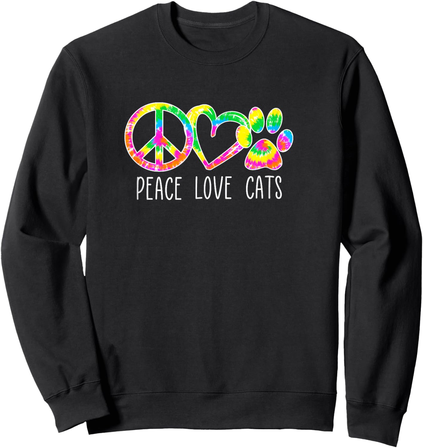 Cat Lover Shirts Peace Love Cats Kittens Paw Bright Tie Dye Sweatshirt - Sweatshirt | Black