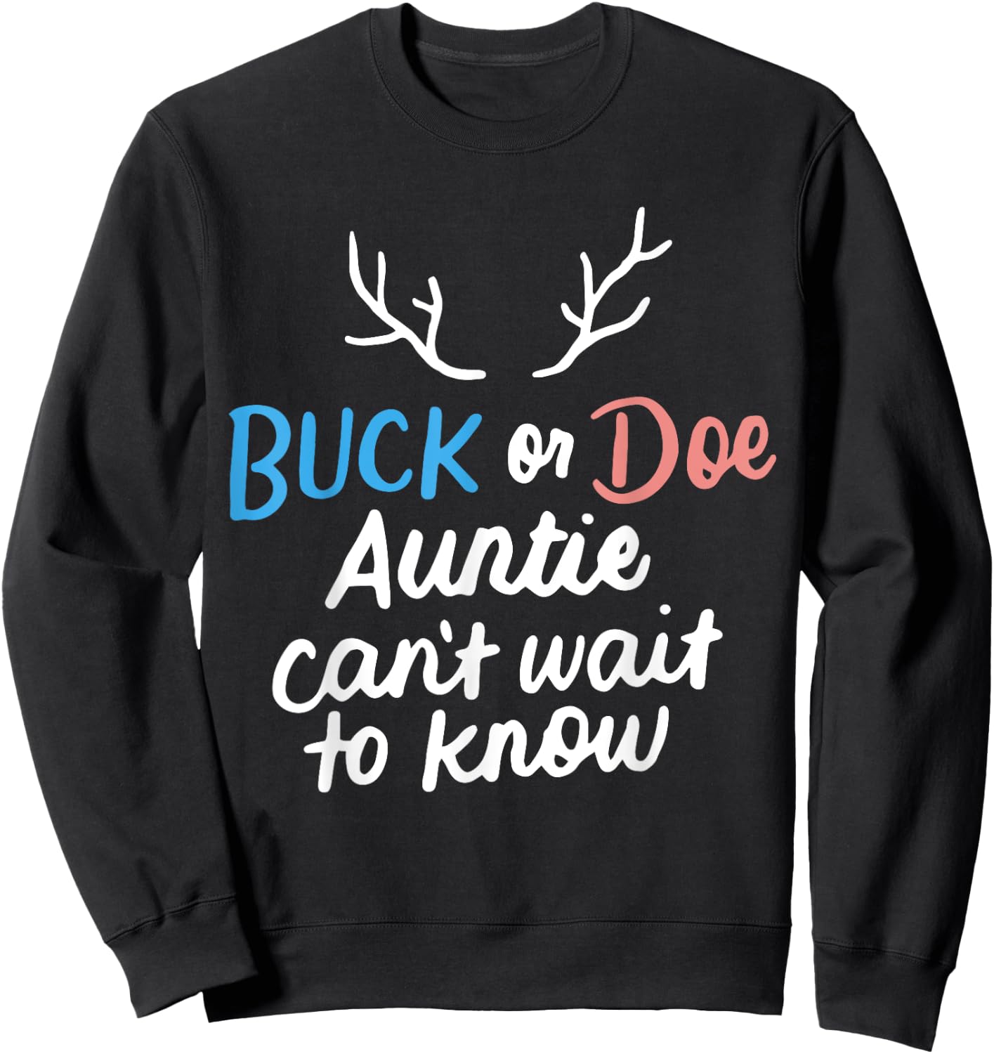 Buck or Doe Auntie Can't Wait to Know Gender Reveal Party Sweatshirt - Sweatshirt | Black