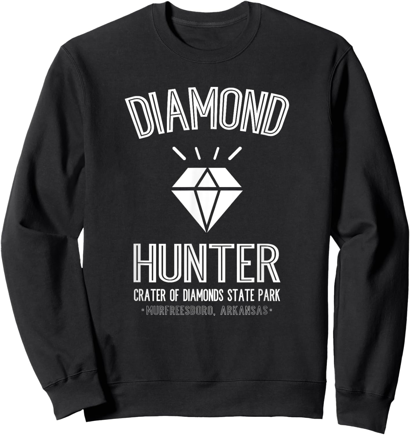 Diamond Hunter Crater Of Diamonds State Park Arkansas Sweatshirt - Sweatshirt | Black
