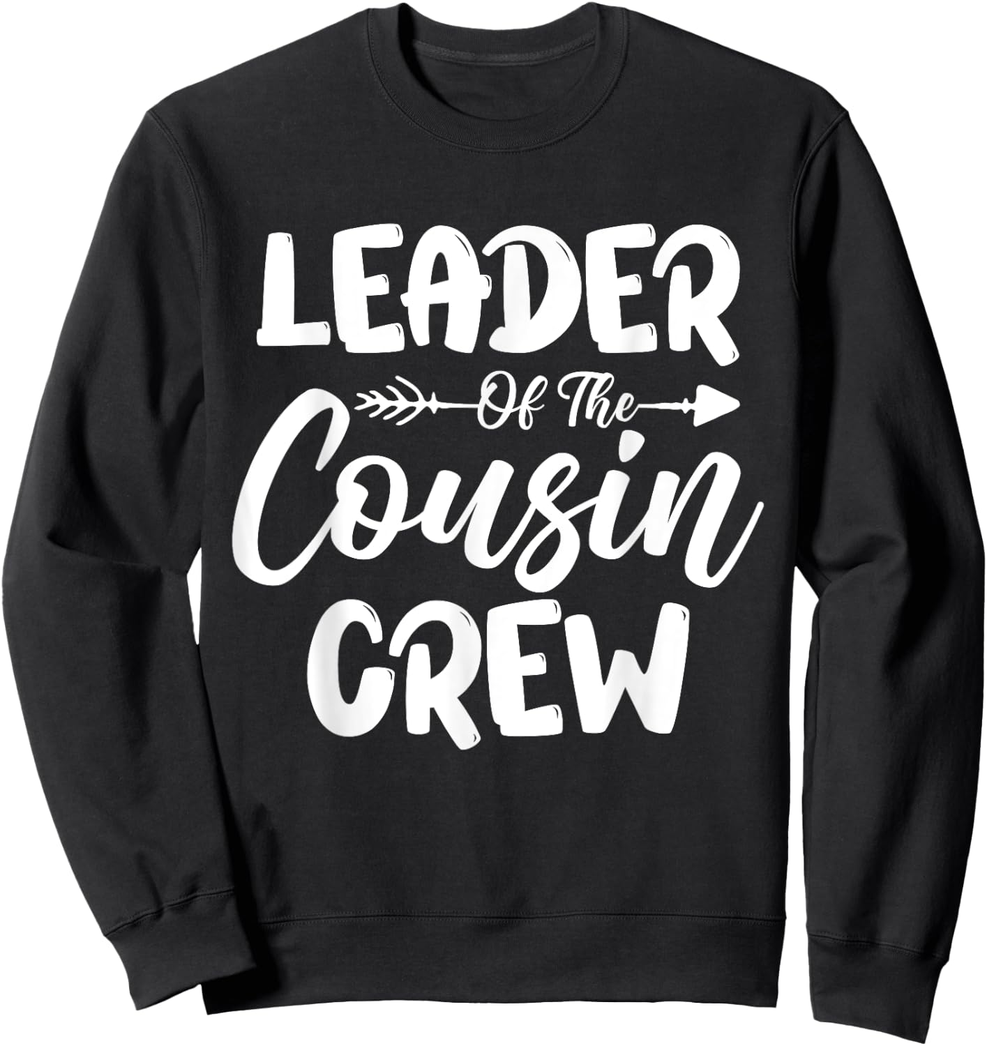 Kids Leader Of The Cousin Crew Toddler Girls Family Reunion Sweatshirt - Sweatshirt | Black