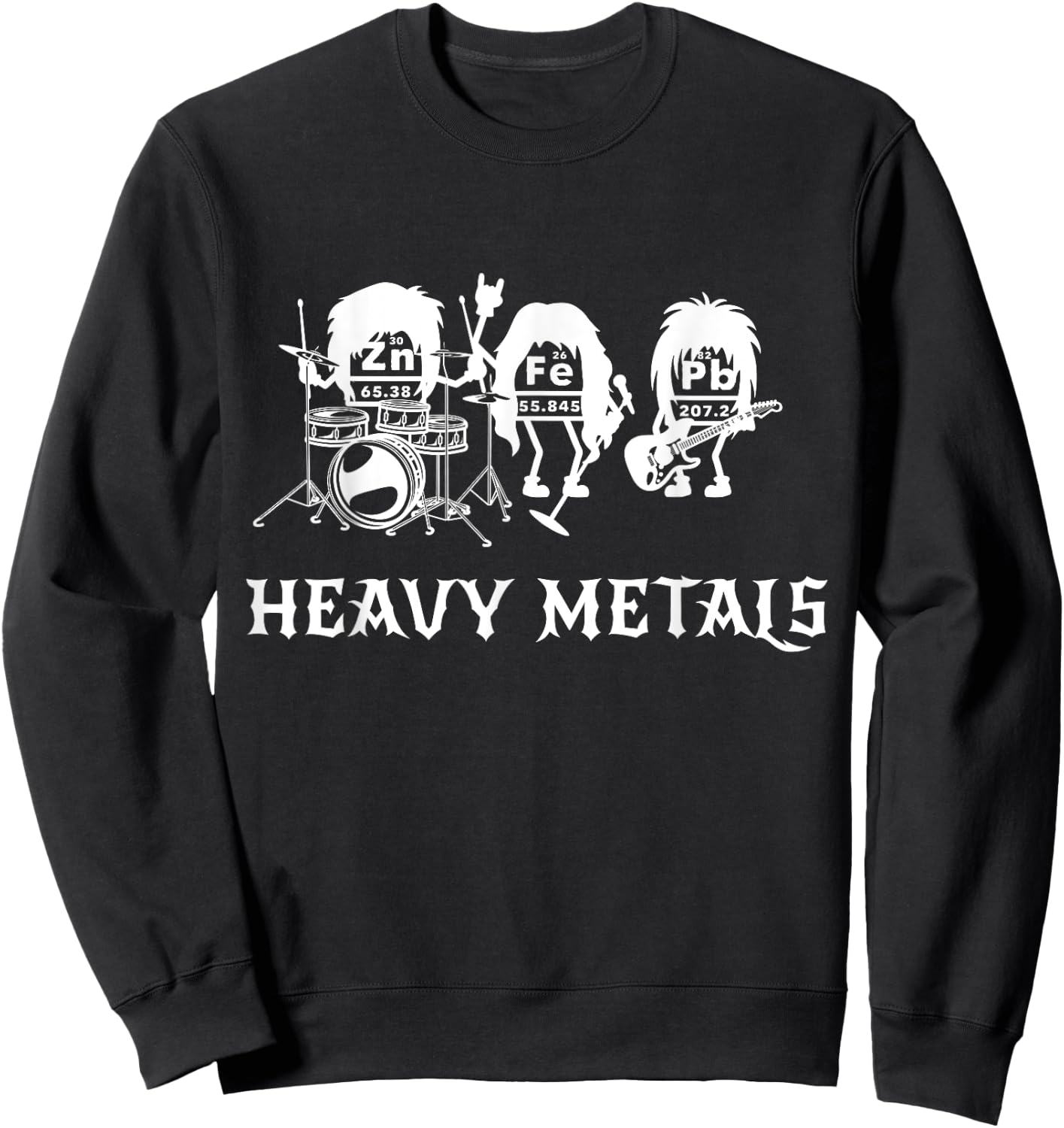 Heavy Metals Funny Chemistry Periodic Table Metal Music Sweatshirt - Sweatshirt | Black