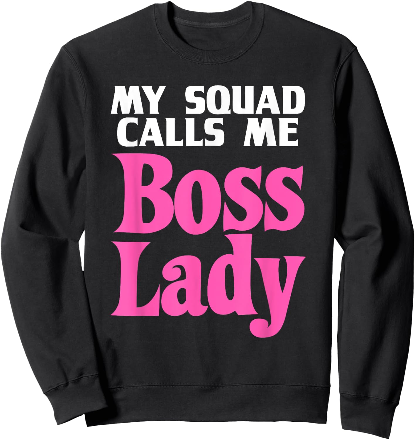 Funny Boss Lady Gift Girls Cool Manager Director Sweatshirt - Sweatshirt | Black