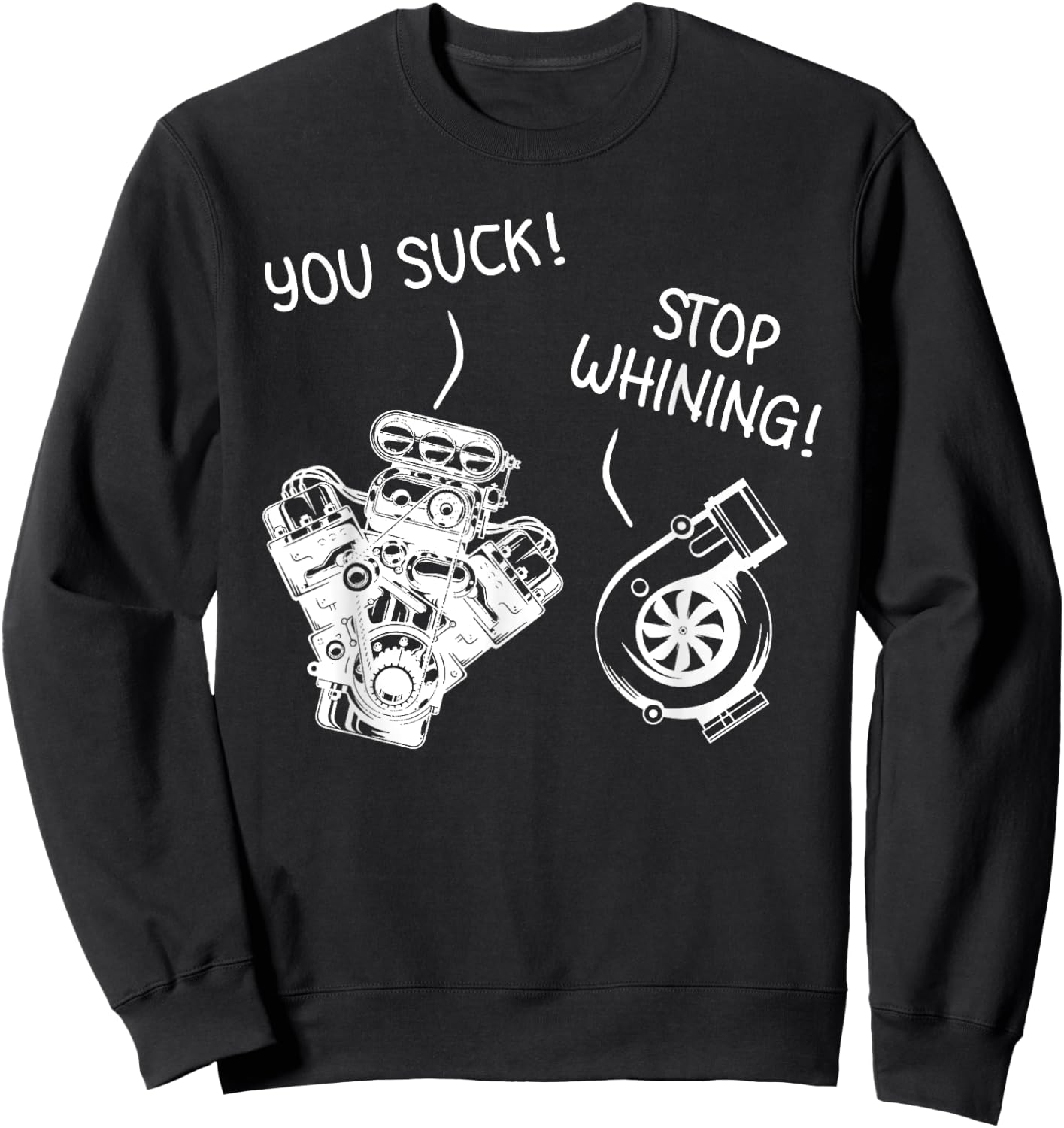 Funny Stop Whining Car Mechanic Precision Turbo Gift Sweatshirt - Sweatshirt | Black