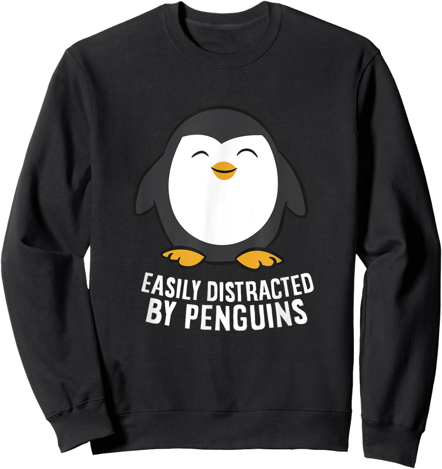 Cute Penguin Lover Gift Easily Distracted By Penguins Sweatshirt - Sweatshirt | Black