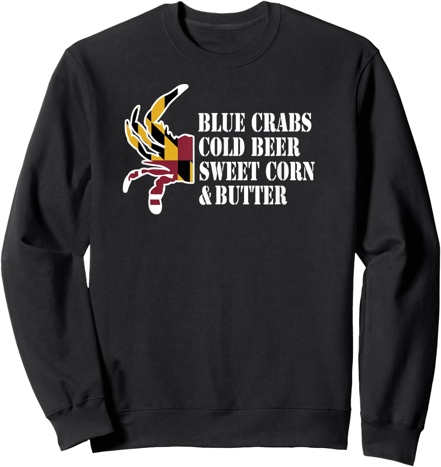 Maryland Crab Blue Crabs & Beer Mean Summertime Feasts Sweatshirt - Sweatshirt | Black