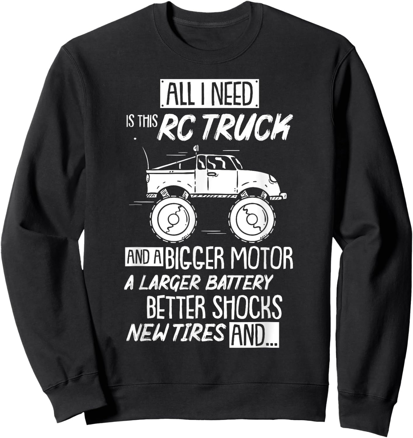 Funny RC Racing RC Truck Radio Controlled RC Car Saying Sweatshirt - Sweatshirt | Black