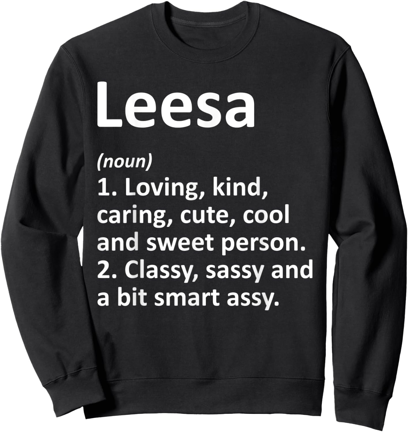 LEESA Definition Personalized Name Funny Birthday Gift Sweatshirt - Sweatshirt | Black