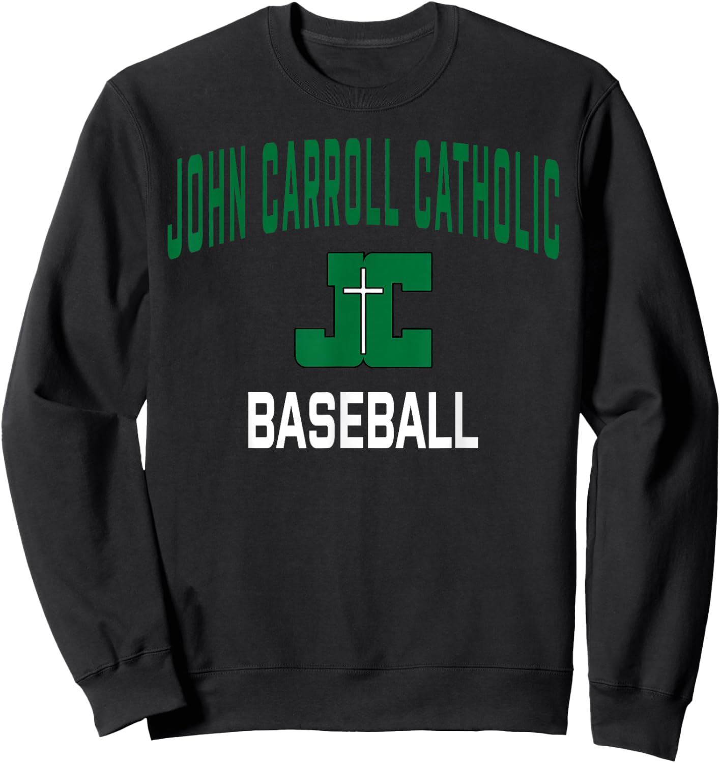 John Carroll Catholic High School Cavaliers Baseball Sweatshirt - Sweatshirt | Black