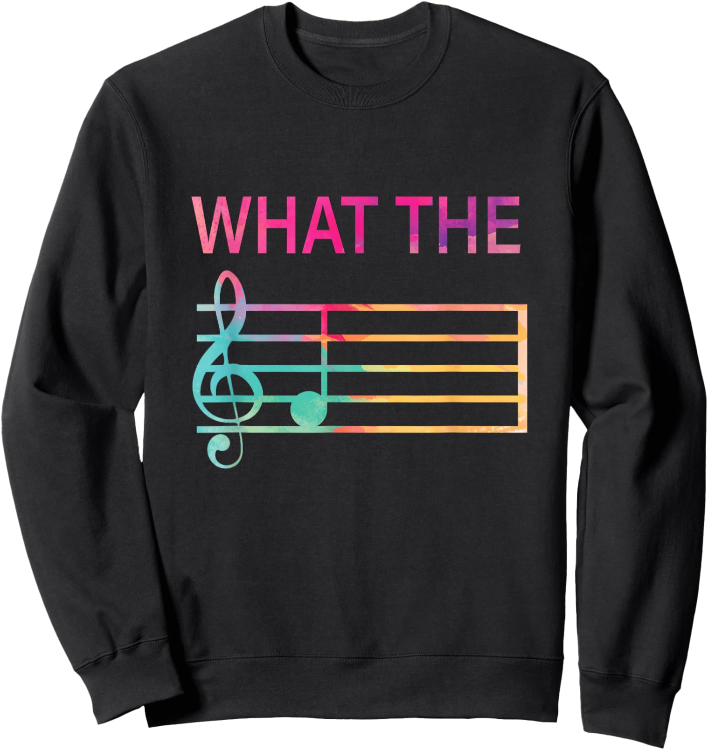 What The F Music Funny Clef Note music Humor Musician Gift Sweatshirt - Sweatshirt | Black